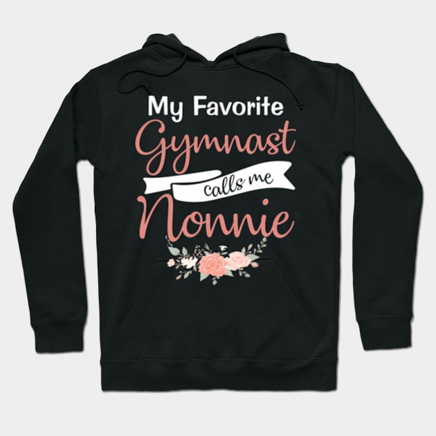 My Favorite Gymnast Calls Me Nonnie Hoodie by Sink-Lux